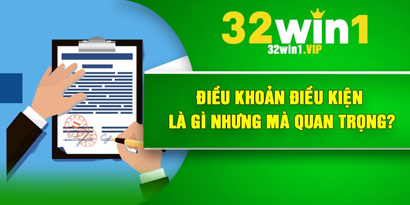 Điều khoản điều kiện là gì nhưng mà quan trọng?