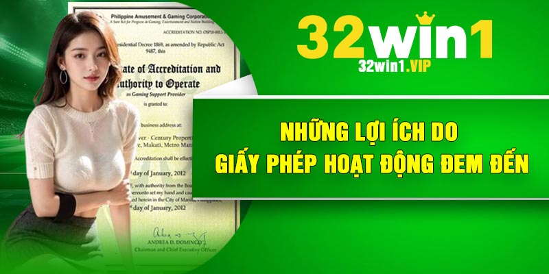 Những lợi ích do giấy phép hoạt động đem đến