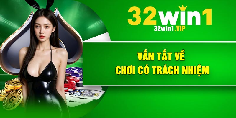 Vắn tắt về chơi có trách nhiệm